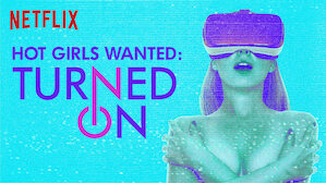Hot Girls Wanted | Netflix Official Site
