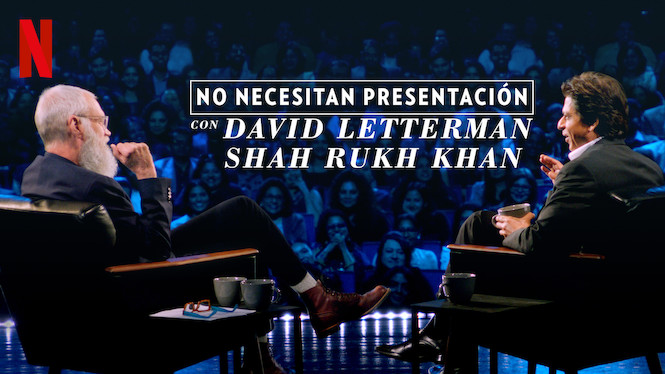 No necesitan presentación con David Letterman: Shah Rukh Khan