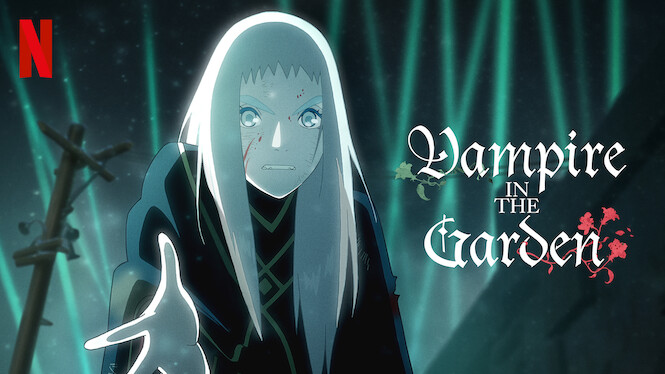 Netflix Anime Series 'Vampire in the Garden' Doesn't Have Much