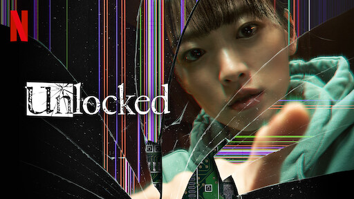 Watch Unlocked | Netflix Official Site