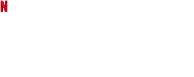 Dead to Me