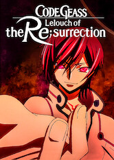 Code Geass Lelouch Of The Re Surrection Is Code Geass Lelouch Of The Re Surrection On Netflix Flixlist